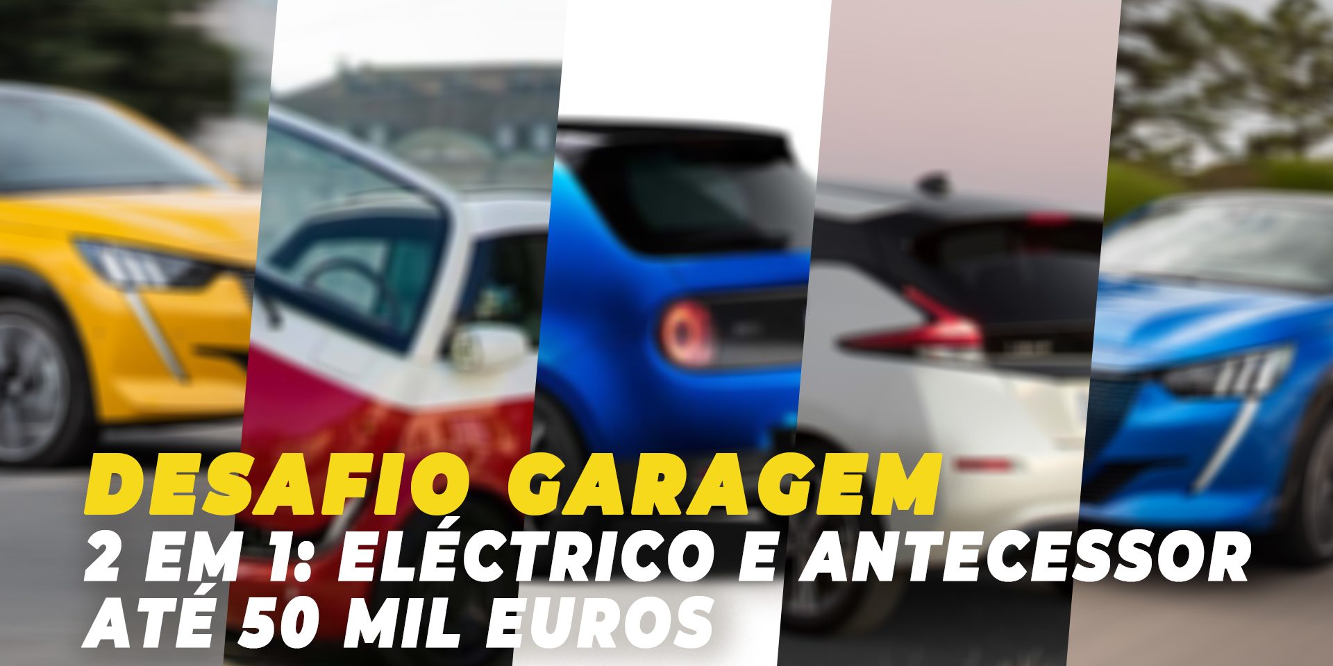 Desafio #5: Passado & Presente – Um “2 em 1” por 50 mil euros
